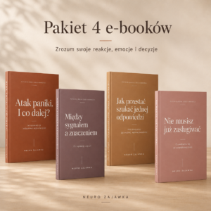 Pakiet 4 e-booków Neuro Zajawka | Zrozum swoje reakcje, emocje i decyzje